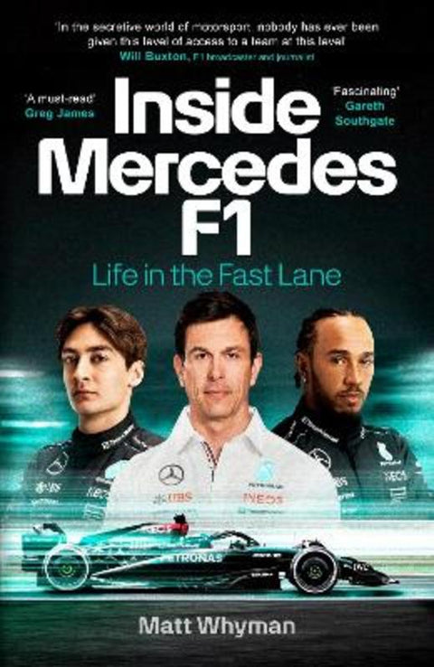 Inside Mercedes F1 by Matt Whyman - 9781529916805