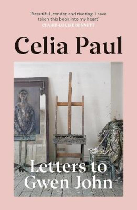 Letters to Gwen John by Celia Paul - 9781529919974