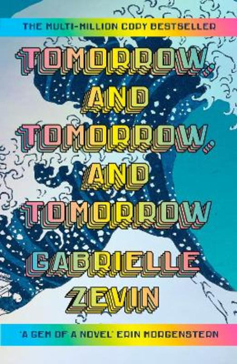 Tomorrow, and Tomorrow, and Tomorrow by Gabrielle Zevin - 9781529944792