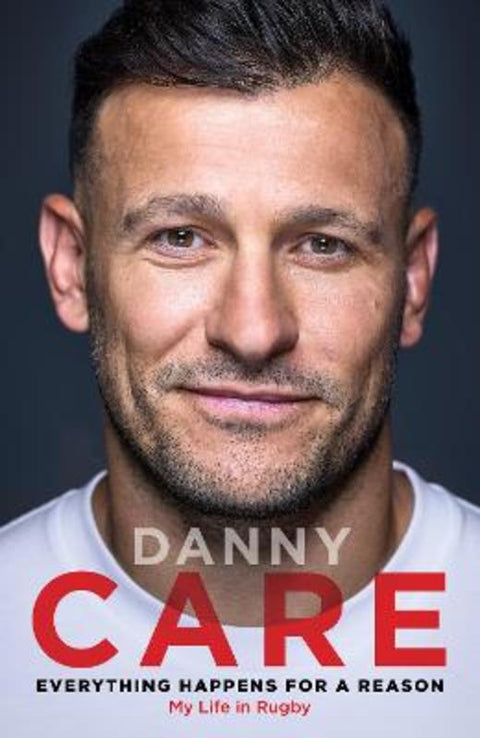 Everything Happens for a Reason by Danny Care - 9781529946154