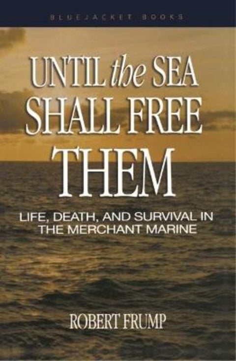 Until the Sea Shall Free Them by Robert Frump - 9781591142843