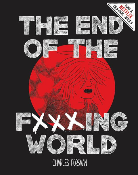 End Of The Fucking World, The (second Edition) by Charles Forsman - 9781606999837