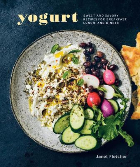 Yogurt by Janet Fletcher - 9781607747123