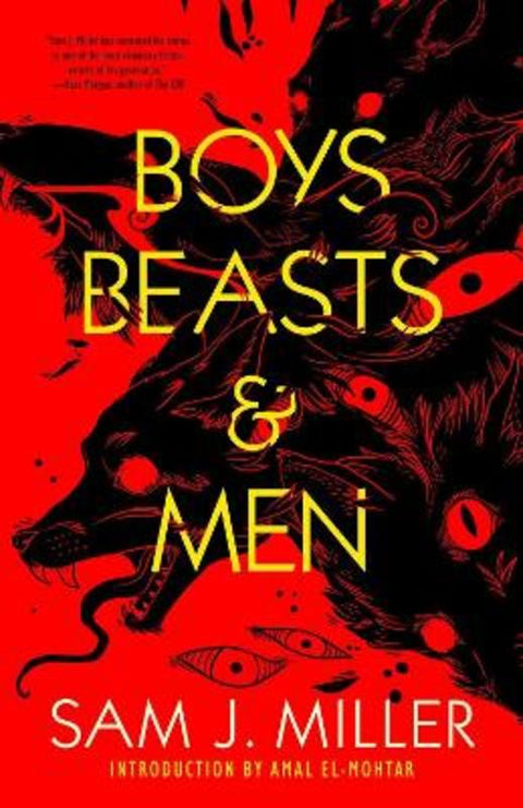 Boys, Beasts & Men by Sam J. Miller - 9781616963729