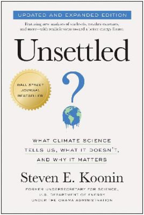 Unsettled (Updated and Expanded Edition) by Steven E. Koonin - 9781637745250