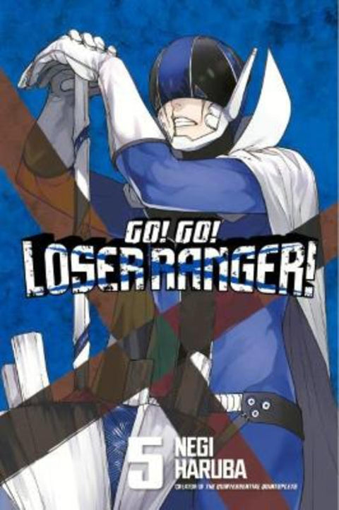 Go! Go! Loser Ranger! 5 by Negi Haruba - 9781646516988