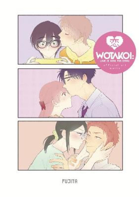 Wotakoi: Love Is Hard for Otaku Official Art Works (English) by Fujita - 9781646518210