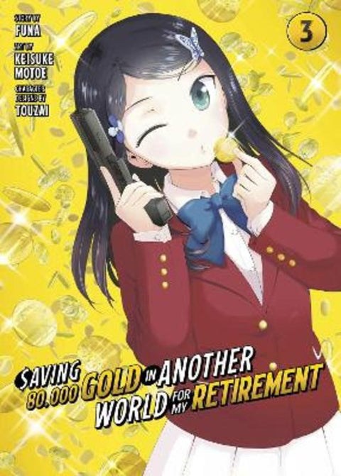 Saving 80,000 Gold in Another World for My Retirement 3 (Manga) by Funa - 9781646518470