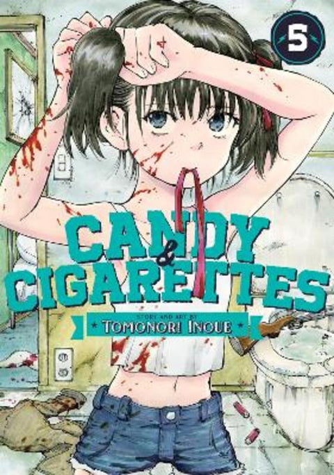 CANDY AND CIGARETTES Vol. 5 by Tomonori Inoue - 9781685795108