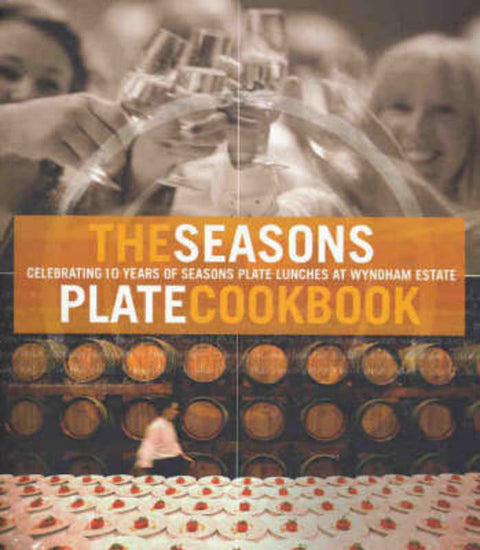 The Seasons Plate Cookbook by Lucy Malouf - 9781740661911