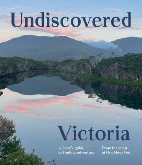 Undiscovered Victoria by One Hour Out - 9781741178807