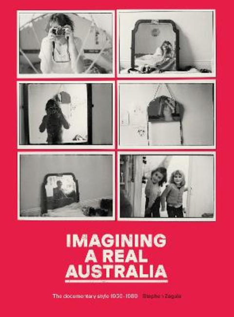 Imagining a Real Australia by Stephen Zagala - 9781742236926