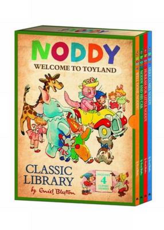 Noddy Classic Library:Welcome to Toyland by The Five Mile Press - 9781743007839