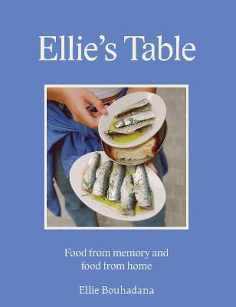 Ellie's Table by Ellie Bouhadana - 9781743798751