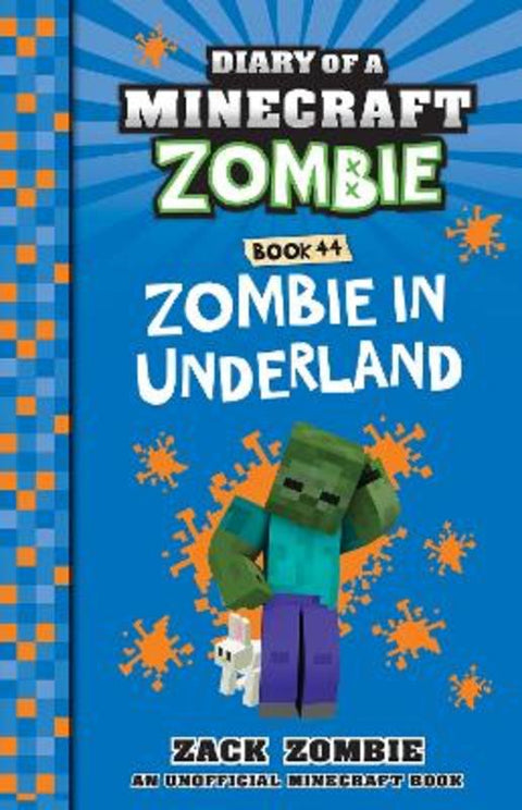 Zombie in Underland (Diary of a Minecraft Zombie, Book 44) by Zack Zombie - 9781760260125