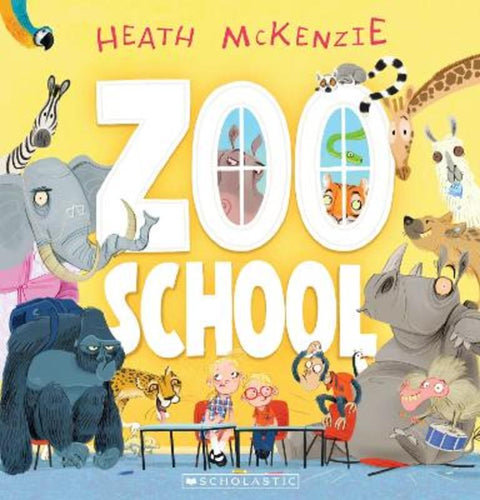 Zoo School by Heath McKenzie - 9781760264468