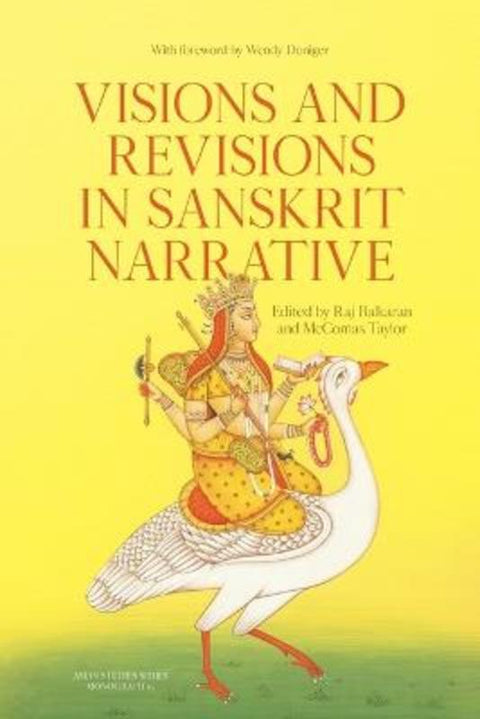 Visions and Revisions in Sanskrit Narrative by Raj Balkaran - 9781760465896