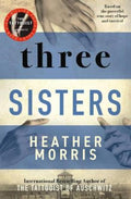 Three Sisters by Heather Morris - 9781760686765