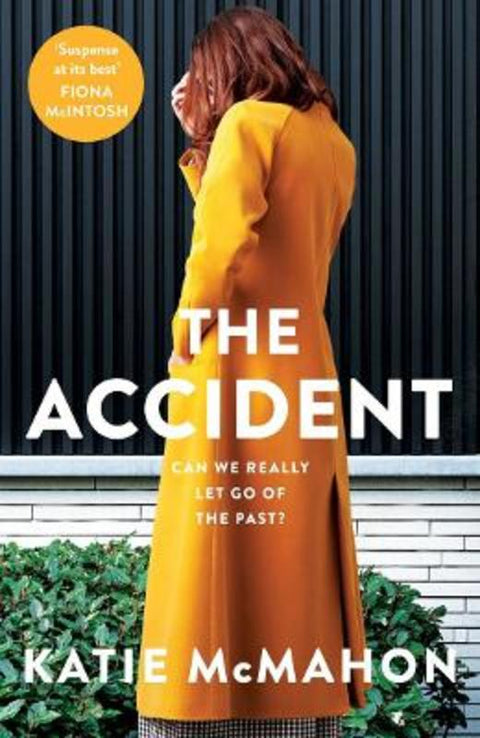 The Accident by Katie McMahon - 9781760687175