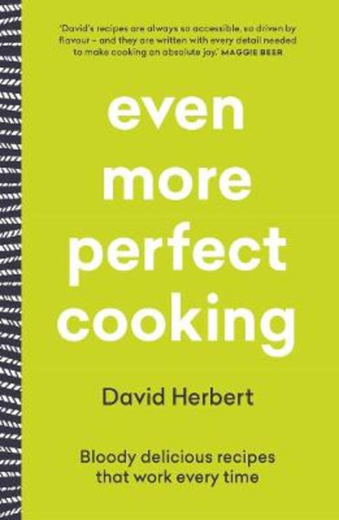 Even More Perfect Cooking by David Herbert - 9781760688332