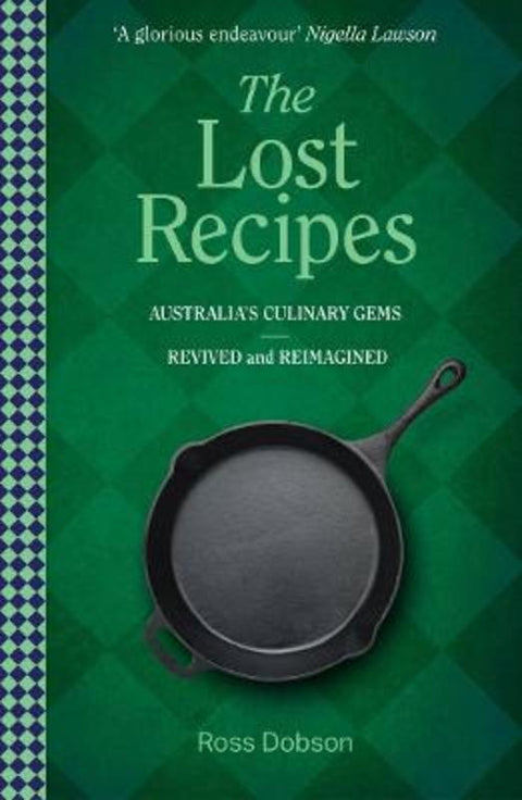 The Lost Recipes by Ross Dobson - 9781760688837