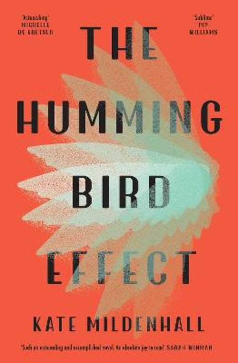 The Hummingbird Effect by Kate Mildenhall - 9781760855284