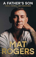 A Father's Son by Mat Rogers - 9781760859176