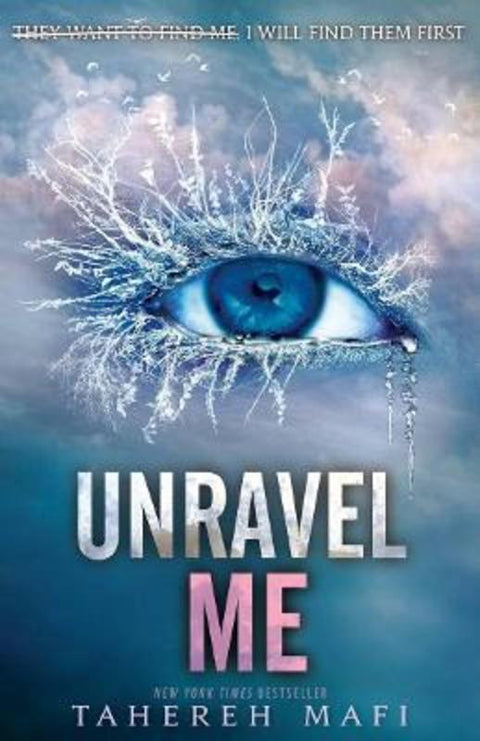 Unravel Me: Shatter Me series 2 by Tahereh Mafi - 9781761066740