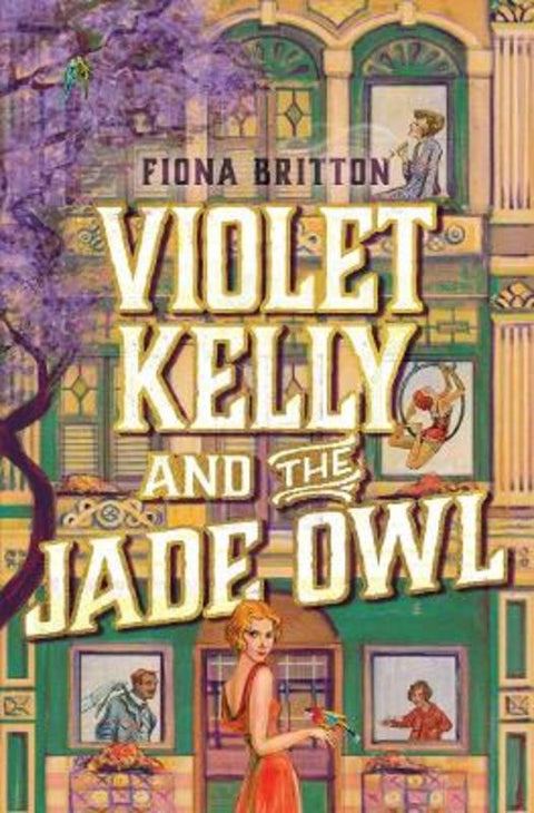 Violet Kelly and the Jade Owl by Fiona Britton - 9781761067464