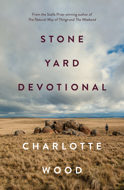 Stone Yard Devotional by Charlotte Wood - 9781761069499