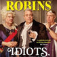 Idiots, Follies and Misadventures by Mikey Robins - 9781761107115