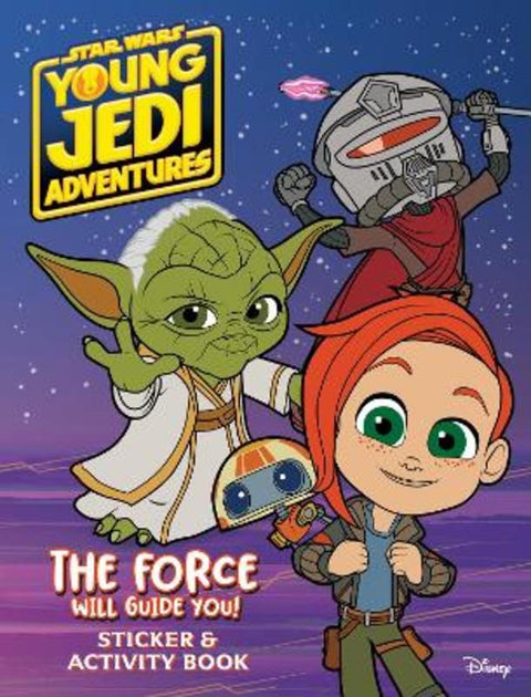 Young Jedi Adventures: The Force Will Guide You by Star Wars - 9781761213809