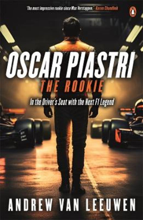 Oscar Piastri: The Rookie by Andrew van Leeuwen - 9781761341649