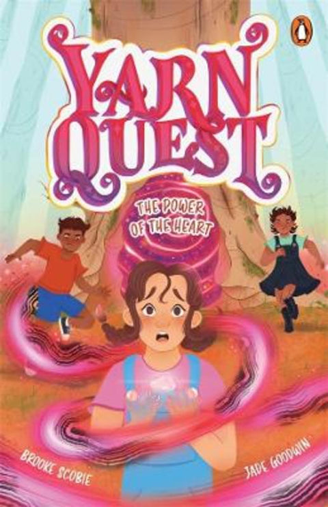 Yarn Quest 3: The Power of the Heart by Brooke Scobie - 9781761345265