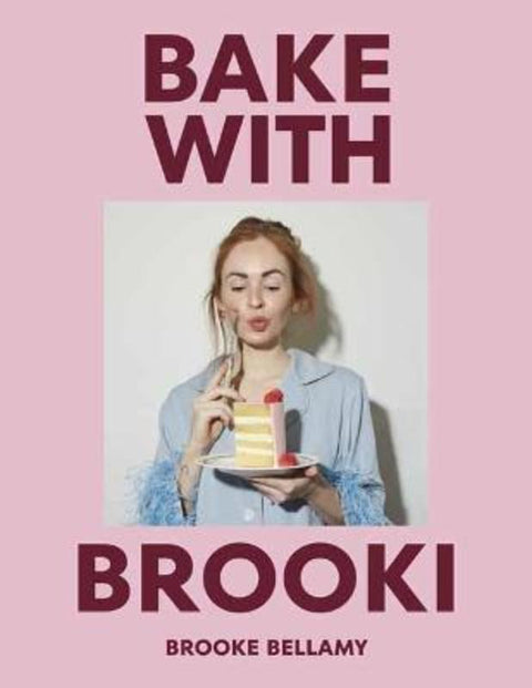 Bake with Brooki by Brooke Bellamy - 9781761346330