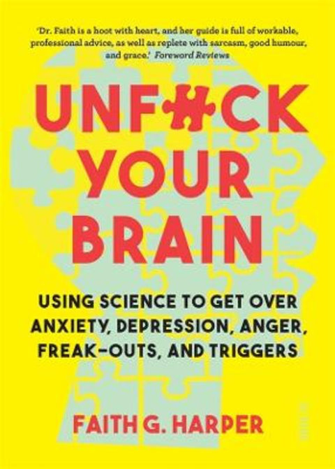 Unfuck Your Brain by Faith G. Harper - 9781761380785