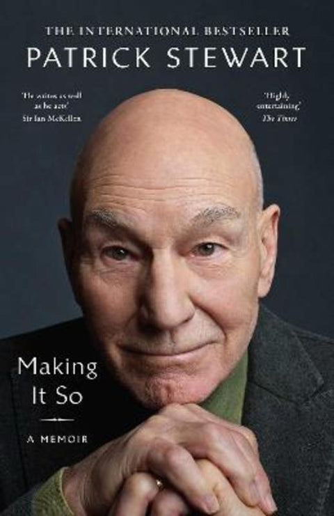 Making It So by Patrick Stewart - 9781761424632