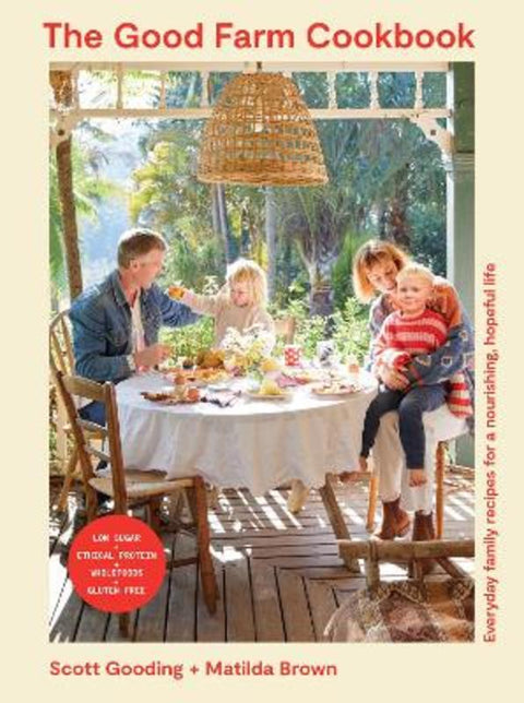 The Good Farm Cookbook by Scott Gooding - 9781761500220