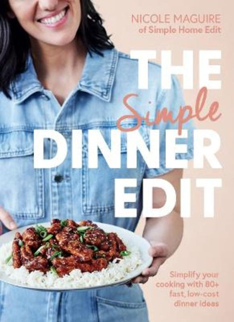 The Simple Dinner Edit by Nicole Maguire - 9781761560125