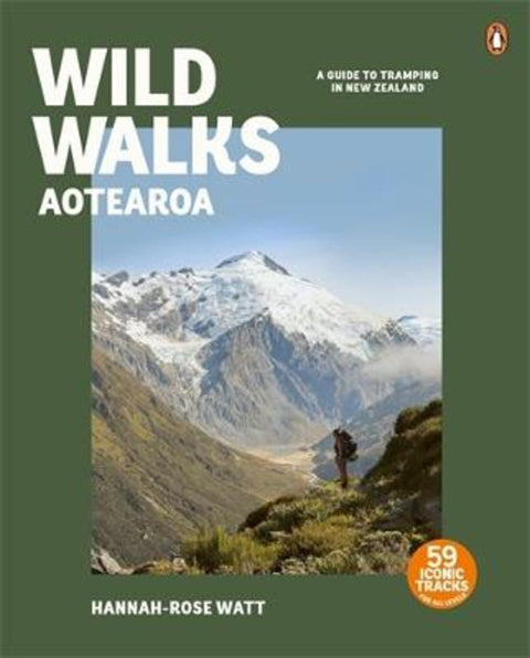 Wild Walks Aotearoa by Hannah-Rose Watt - 9781776950508