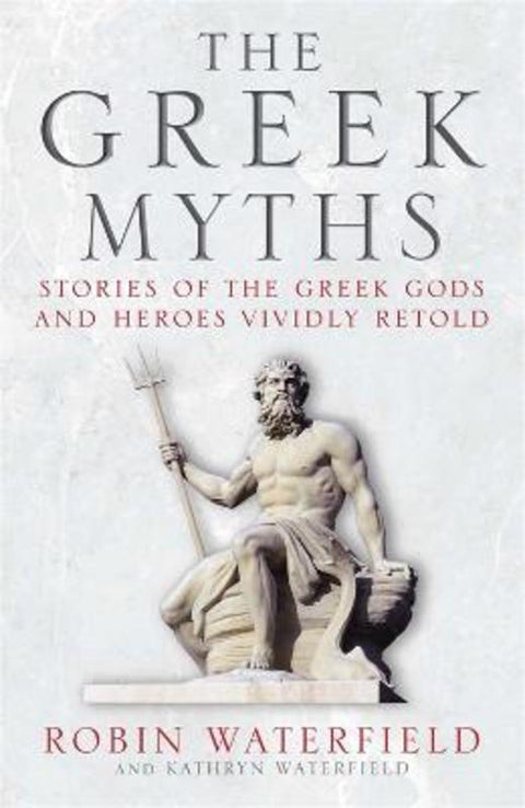 The Greek Myths by Robin Waterfield - 9781780877488