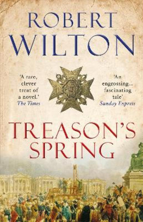 Treason's Spring by Robert Wilton - 9781782391982