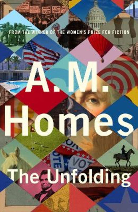 The Unfolding by A.M. Homes - 9781783789146