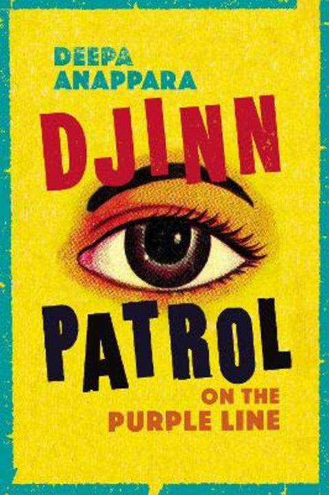 Djinn Patrol on the Purple Line by Deepa Anappara - 9781784743093