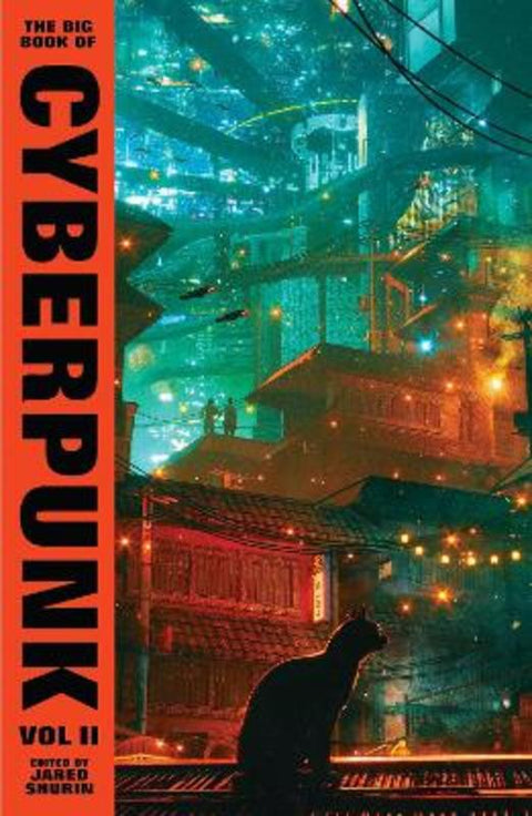 The Big Book of Cyberpunk Vol. 2 by Various - 9781784879617