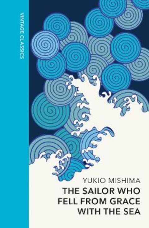 The Sailor who Fell from Grace with the Sea by Yukio Mishima - 9781784879723