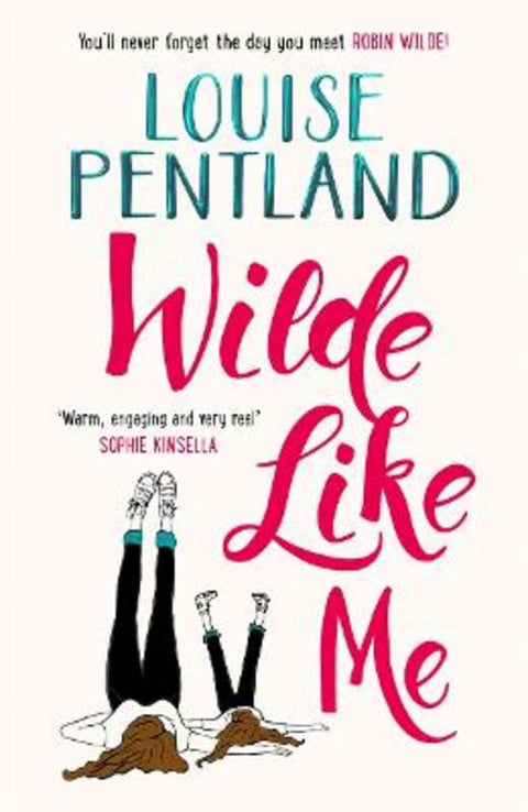 Wilde Like Me by Louise Pentland - 9781785762949