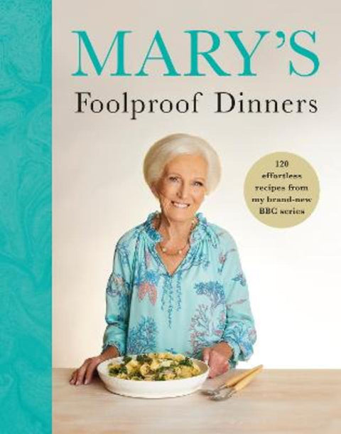 Mary's Foolproof Dinners by Mary Berry - 9781785949227