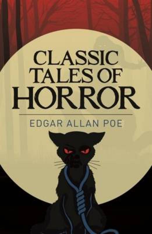 Edgar Allan Poe's Classic Tales of Horror by Edgar Allan Poe ...