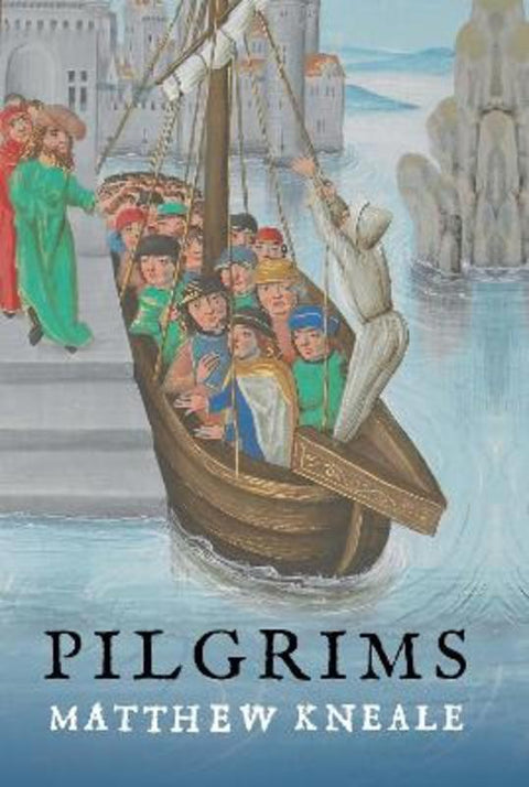 Pilgrims by Matthew Kneale - 9781786492371